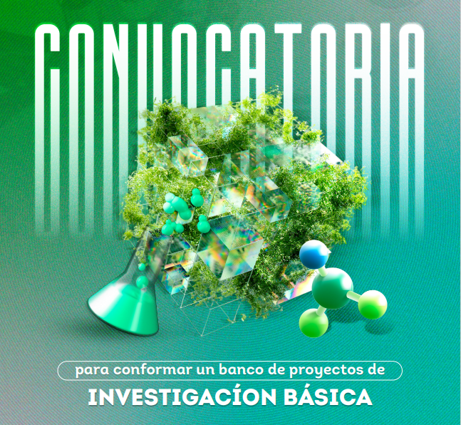 Interna - Fonciencia: 2da Convocatoria para conformar un banco de proyectos elegibles en investigación básica para obtener  financiación proveniente del Fondo de Investigación