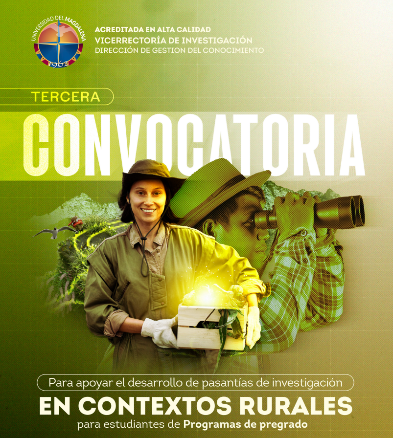 Interna - Proyectos: 3ra Convocatoria para apoyar el desarrollo de pasantías de investigación en contextos rurales para  estudiantes de Programas de pregrado