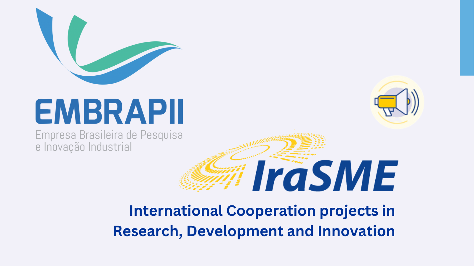 Internacional - Proyectos: Convocatoria IraSME para proyectos de cooperación internacional en I+D+i entre PYMEs