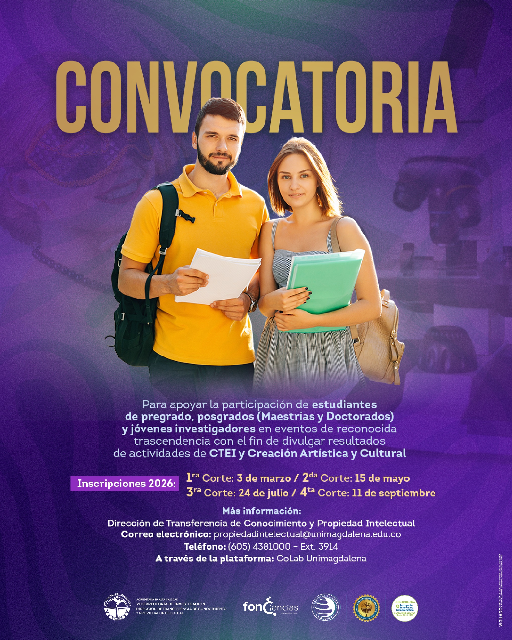 Interna - Movilidad: Convocatoria para apoyar la participación de estudiantes de pregrado, posgrados (maestrías y doctorados) y jóvenes investigadores en eventos de reconocida trascendencia con el fin de divulgar resultados de actividades de CTeI y creaci
