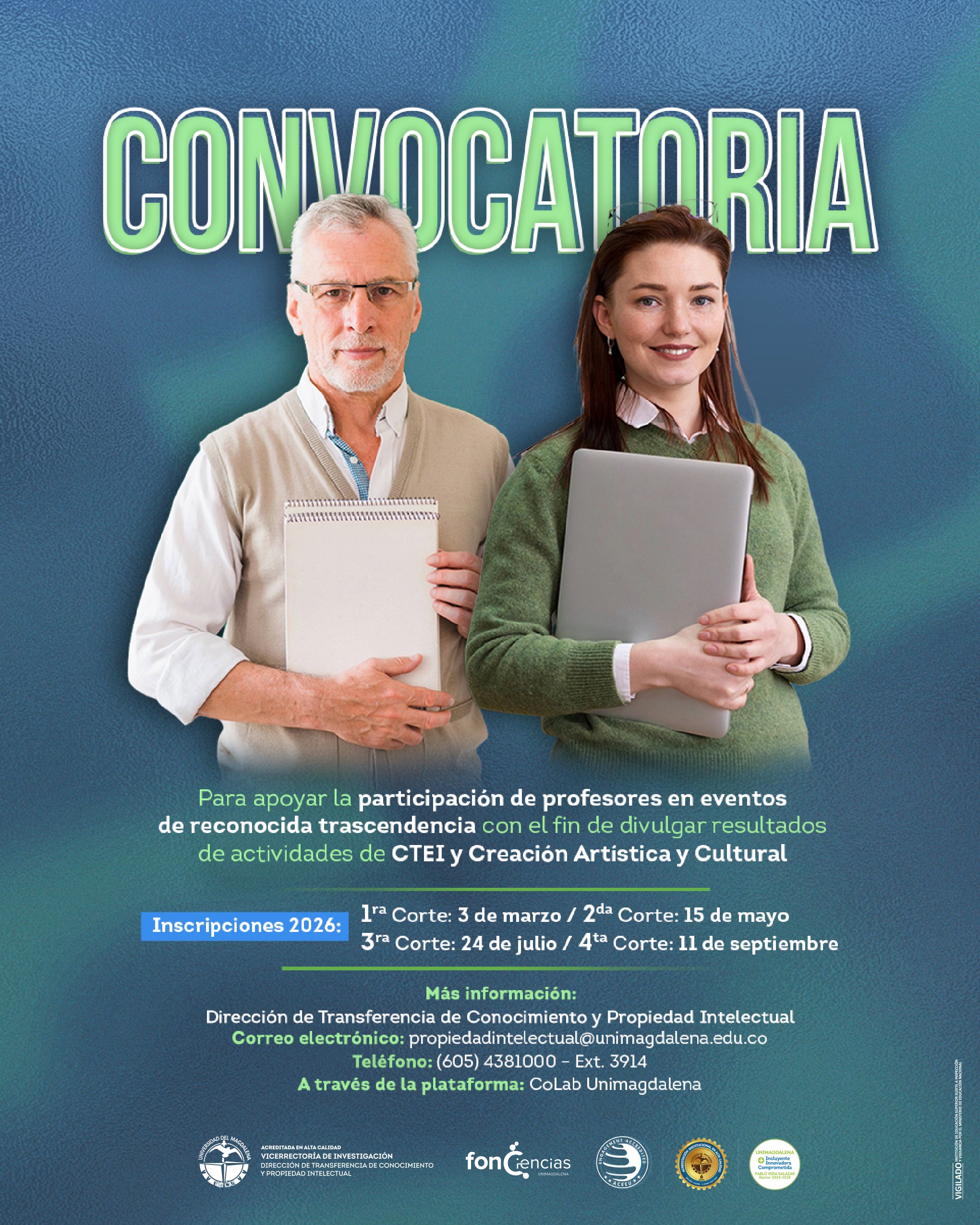 Interna - Movilidad: Convocatoria para apoyar la participación de profesores en eventos de reconocida trascendencia con el fin de divulgar resultados de actividades de CTeI y creación artística y cultural