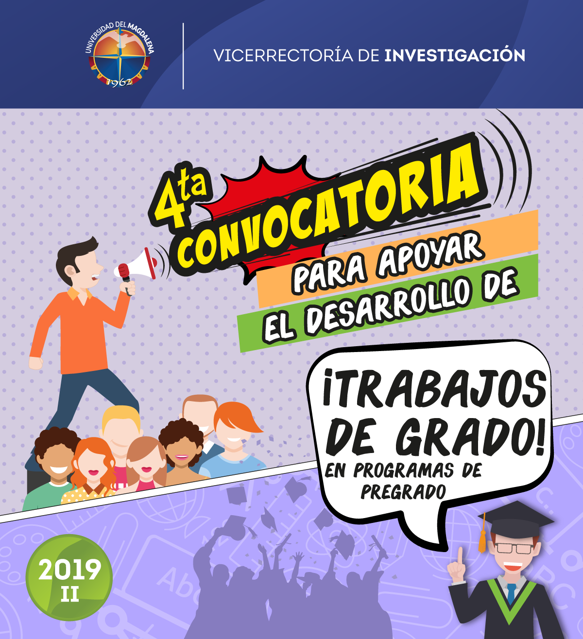 4ta convocatoria para apoyar el desarrollo de trabajos de grado en programas de pregrado